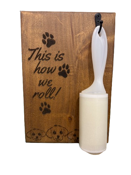 "This Is How We Roll" Lint Brush Holder